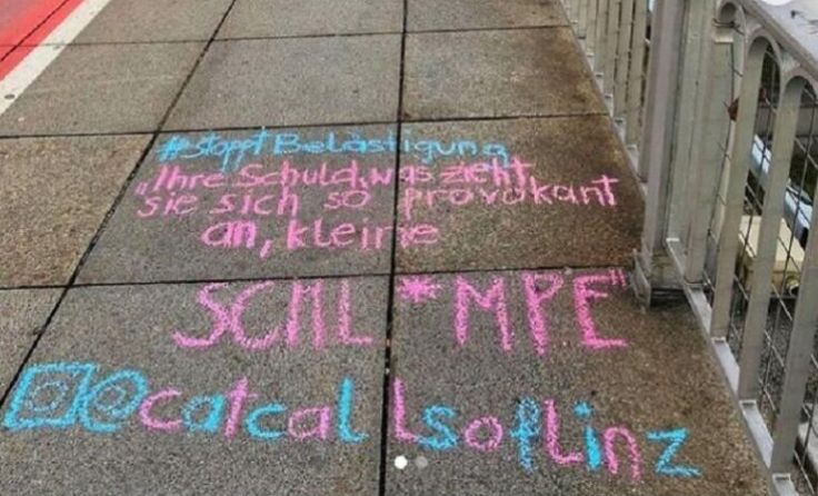 Catcalls werden auf Straßen und an Orten des Geschehens angekreidet. (Foto: CatcallsofLinz)