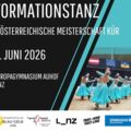 Staatsmeisterschaft Formationstanz/ ÖM Kür am 6.6.2026 in Linz