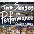 Vortragsreihe Die Sinne in Performance