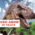 Die lebendige Dinosaurier Show in Traun