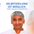 Selbstheilung ist möglich - Prana-Erlebnisabend mit Master Sai Cholleti