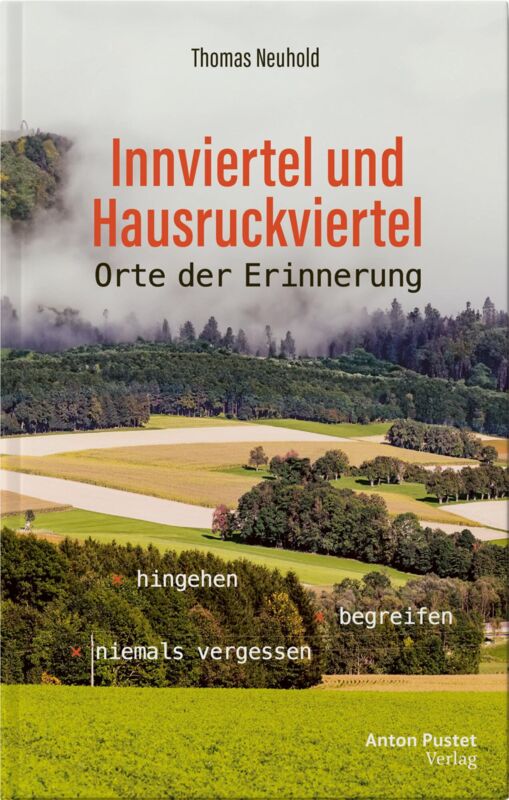 Buchpräsentation: Innviertel und Hausruckviertel - Orte der Erinnerung ...