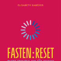 FELDKIRCHEN/DONAU: 3x1 Buch Fasten:Reset von Elisabeth Rabeder