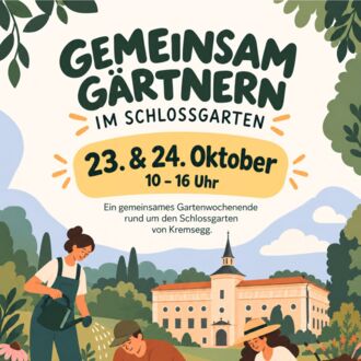 Gemeinsam Gärtnern im Schloss Kremsegg