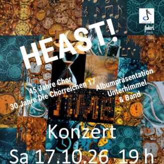 HEAST! Konzert der Chorreichen 17 mit Unterhimmel & Band