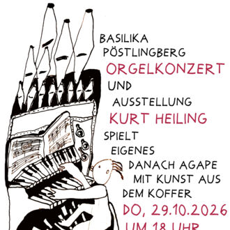 Orgelkonzert und Ausstellung Kurt Heiling Pöstlingberg