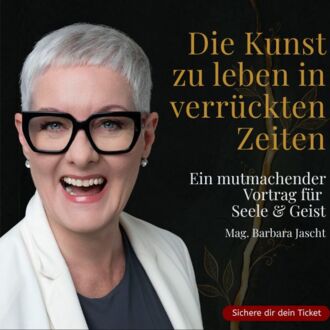 Die Kunst zu leben in verrückten Zeiten