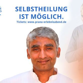 Selbstheilung ist möglich - Prana-Erlebnisabend mit Master Sai Cholleti
